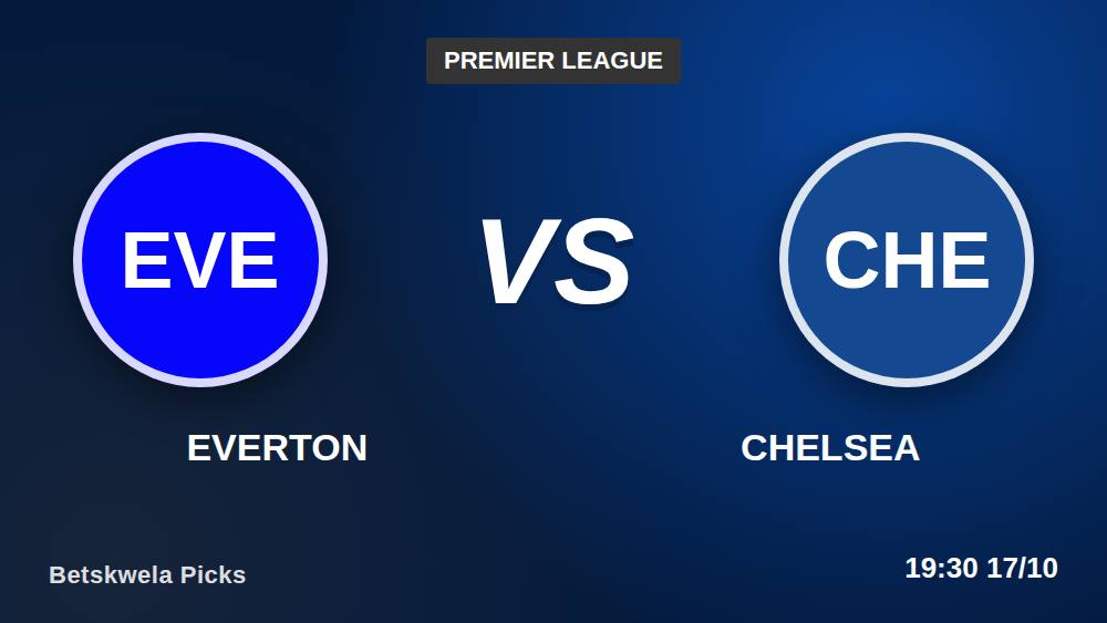 Everton vs Chelsea: 7 Betting Angles for EPL Matchweek 8